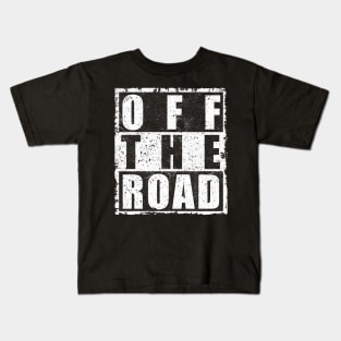 OFF THE ROAD Kids T-Shirt